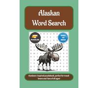 Alaskan Word Search: Word Searches with Easy-to-Read Print About Alaska, Wilderness, Travel and more |6x9 inches, 110 pages | 50+ Puzzles... Great for Vacations, Holidays and Spare Time