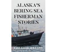 Alaska's Bering Sea Fisherman Stories