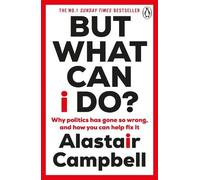 Alastair Campbell But What Can I Do? (Poche)
