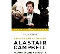 Alastair Campbell Diaries Volume 7 by Alastair Campbell Inconnu (Auteur)