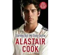Alastair Cook: Starting Out - My Story So Far