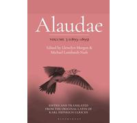 Alaudae Volume 3: The Original Latin Text of Karl Heinrich Ulrichs, with English Translation and Explanatory Notes