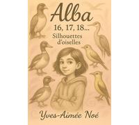 Alba 16, 17, 18: Silhouettes d'Oiselles