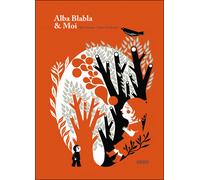 Alba Blabla & moi - Alex Cousseau - Rouergue - broché - Album jeunesse dès 3 ans