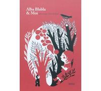 Alba Blabla & moi - Alex Cousseau - Rouergue - broché - Album jeunesse dès 3 ans