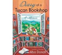 Alba Donati Diary of a Tuscan Bookshop (Poche)