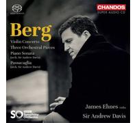 James Ehnes – Berg: Violin Concerto, Three Pieces for Orchestra – NAXOS