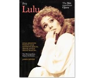 Alban Berg's Lulu - James Levine Metropolitan Opera Exclusive DVD
