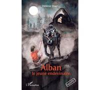 Alban le jeune endevinaïre Hélène Diaz (Auteur), Olivier Unfer (Illustration)