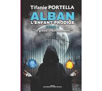 Alban, l'enfant prodige Tome 2 : Le grand couronnement