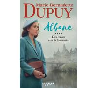 Albane - 4 - Albane, Tome 4 - Des Coeurs Dans La Tourmente - Livre Audio 2 Cd Mp3