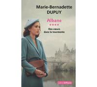 Albane T4 Des cœurs dans la tourmente Édition en gros caractères - Marie-Bernadette Dupuy - Libra Diffusio - broché - Roman