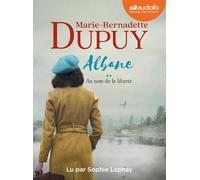 Albane, tome 2 - Au nom de la liberté: Livre audio 2CD MP3