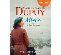 Albane, tome 3 - Le Sang des Justes Livre audio 2CD MP3 - Marie-Bernadette Dupuy - Audiolib - Texte lu (CD) - Textes lus CD