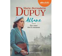 Albane, tome 4 - Des coeurs dans la tourmente Livre audio 2 CD MP3 - Marie-Bernadette Dupuy - Audiolib - Livre K7 - Roman