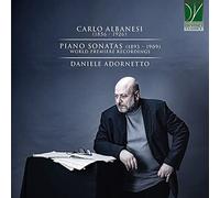 Carlo Albanesi – Sonates pour piano (1893–1909) – Daniele Adornetto – Da Vinci