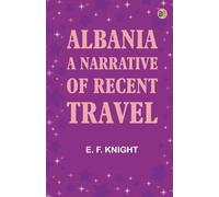Albania: A Narrative of Recent Travel