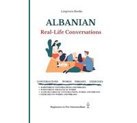 Albanian: Real-Life Conversations For Beginners (With Audio Mp3 Files)