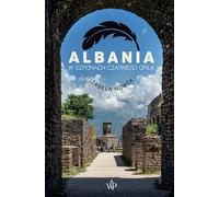 Albanie Dans les griffes de l'aigle noir