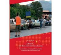 Albanien - Mit Dem Mercedes Nach Europa