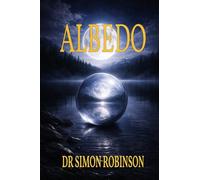 Albedo: A Course in Modern Alchemy - Book Two