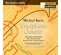 Albéniz, Françaix, Mozart, Debussy : Arrangements pour Saxophone. Michael Krein Saxophone Quartet.