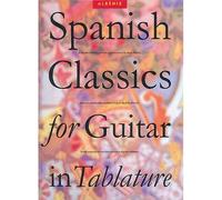 ALBENIZ ISAAC SPANISH CLASSICS FOR GUITAR IN TABLATURE - GUITAR
