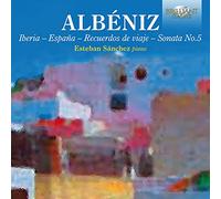Albéniz: Piano Music, Iberia, España, Recuerdos de Viaje, Sonata No.5