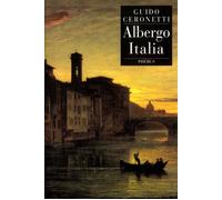 Albergo italia - Guido Ceronetti - Phebus - broché - Roman