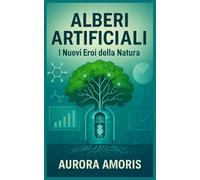 Alberi Artificiali: I Nuovi Eroi della Natura