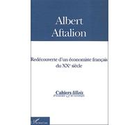 Albert Aftalion : Redécouverte D'un Économiste Français Du Xxème Siècle