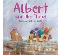 Albert and the Flood by Ian Brown Ian Brown (Auteur)