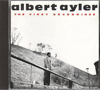 Albert Ayler - Albert Ayler. The first recordings