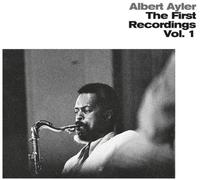 Albert Ayler - First Recordings 1 [Vinyl]