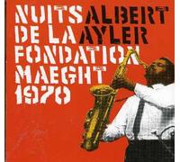 Albert Ayler - Nuits De La Fondation Mae