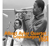 Albert Ayler Quartet Copenhagen Live 1964