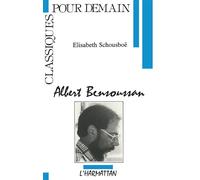 Albert Bensoussan - Elisabeth Schousboe - L'harmattan - broché - Livre