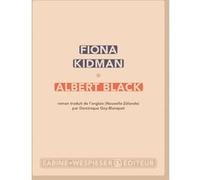 Albert Black Fiona Kidman (Auteur)