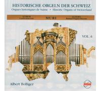 Albert Bolliger - Historische Orgeln der Schweiz - Vol. 6