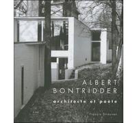 Albert Bontridder Architecte et Poète - Francis Strauven - Archives D'architecture Moderne - broché - Beau livre