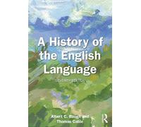 Albert C. Baugh Thomas Cable A History of the English Language (Poche)