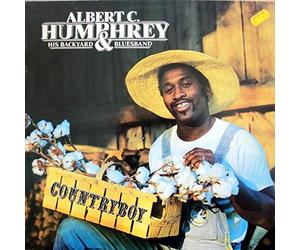 Albert C. Humphrey & His Backyard Bluesband - Country Boy