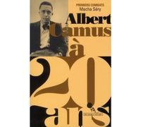 Albert Camus à 20 ans Premiers combats - Macha Séry - Au diable vauvert - broché - Essai