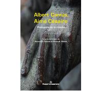 Albert Camus, Aimé Césaire: Poétiques de la révolte