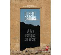 Albert Camus Et Les Vertiges Du Sacré