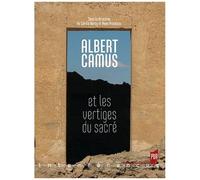 Albert Camus Et Les Vertiges Du Sacré