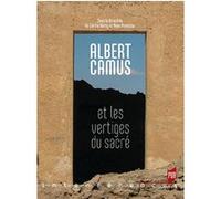 Albert Camus Et Les Vertiges Du Sacré