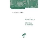 Albert Camus- Littérature et politique Jeanyves Guérin (Auteur)