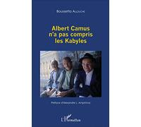 Albert Camus N'a Pas Compris Les Kabyles
