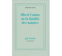 Albert Camus ou La fatalité des natures